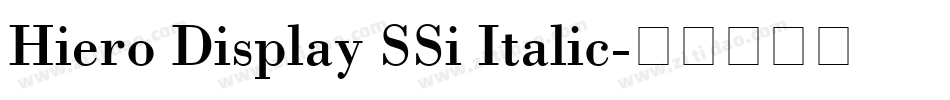 Hiero Display SSi Italic字体转换